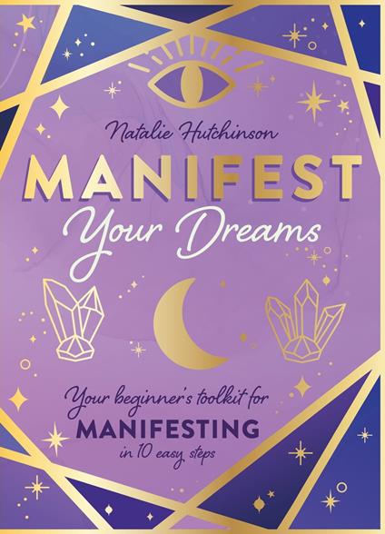 Manifest Your Dreams - Natalie Jade Hutchinson - ebook