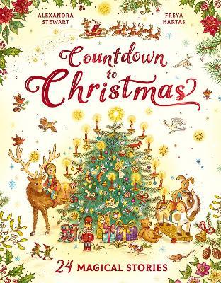 Countdown to Christmas: 24 Magical Stories - Alexandra Stewart - cover