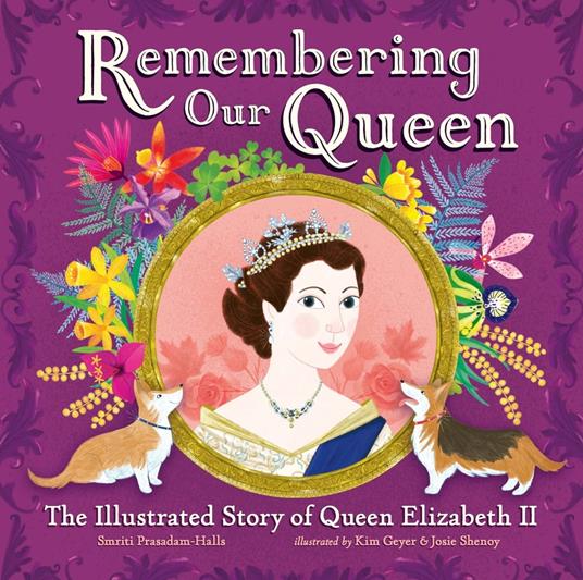 Remembering Our Queen - Smriti Prasadam-Halls,Kim Geyer,Josie Shenoy - ebook