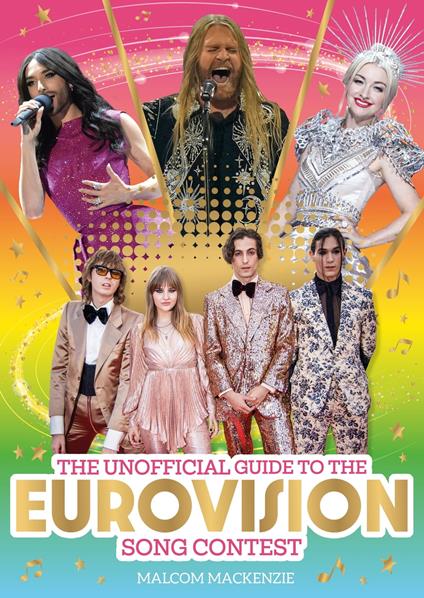 The Unofficial Guide to the Eurovision Song Contest 2024 - Malcolm mackenzie - ebook