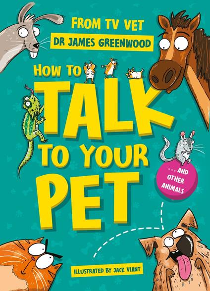How to Talk to Your Pet - Dr James Greenwood,Jack Viant - ebook