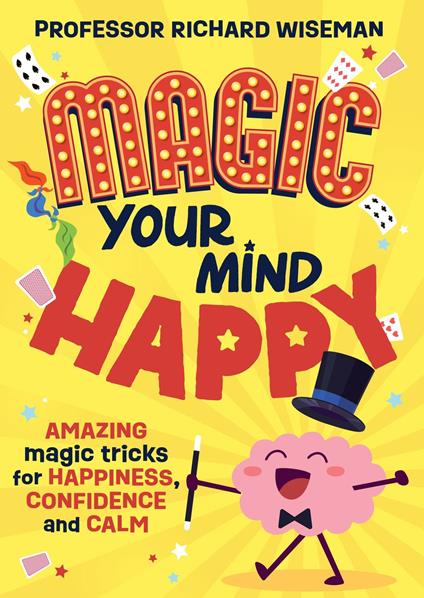 Magic Your Mind Happy - Richard Wiseman,Luke Newell - ebook