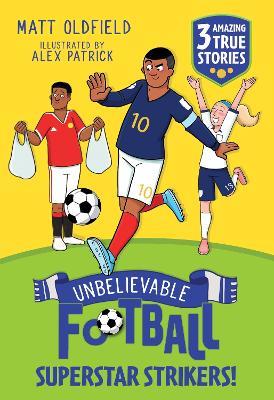 Unbelievable Football Short Colour Stories: Superstar Strikers! - Matt Oldfield - cover