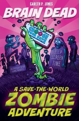 Brain Dead: A Save-the-world Zombie Adventure - Gareth P. Jones - cover
