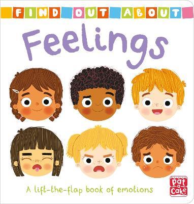 Find Out About: Feelings: A lift-the-flap board book of emotions - Pat-a-Cake - cover