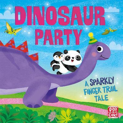 Finger Trail Tales: Dinosaur Party - Pat-a-Cake - cover