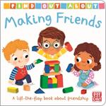 Find Out About: Making Friends: A lift-the-flap board book about friendship