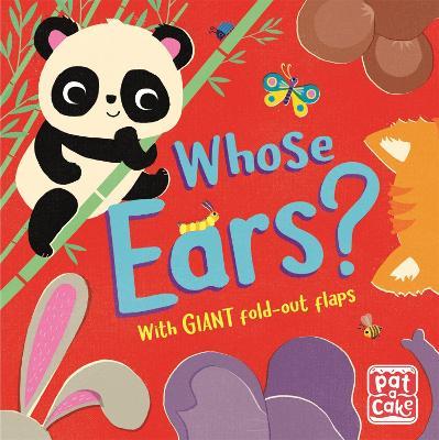 Fold-Out Friends: Whose Ears? - Pat-a-Cake - cover