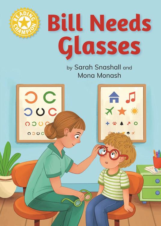 Bill Needs Glasses - Sarah Snashall,Mona Monash - ebook