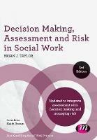 Decision Making, Assessment and Risk in Social Work - Brian J. Taylor - cover