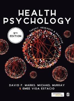 Health Psychology: Theory, Research and Practice - David F. Marks,Michael Murray,Emee Vida Estacio - cover