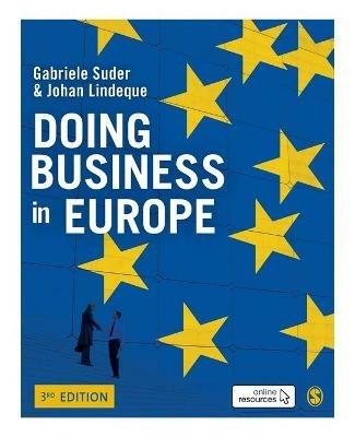 Doing Business in Europe - Gabriele Suder,Johan Lindeque - cover