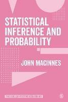Statistical Inference and Probability - John MacInnes - cover