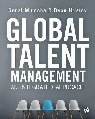 Global Talent Management: An Integrated Approach - Sonal Minocha,Dean Hristov - cover