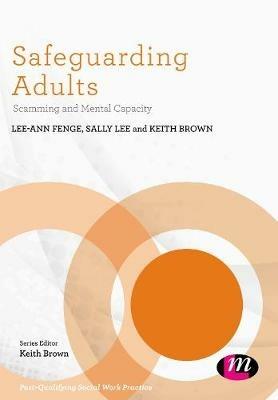Safeguarding Adults: Scamming and Mental Capacity - cover
