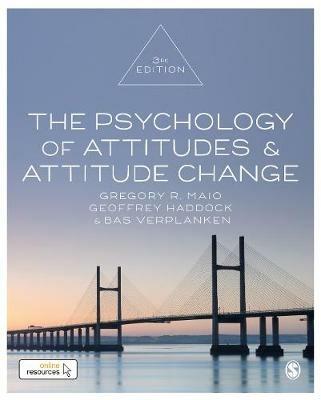 The Psychology of Attitudes and Attitude Change - Gregory R. Maio,Bas Verplanken,Geoffrey Haddock - cover