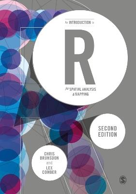 An Introduction to R for Spatial Analysis and Mapping - Chris Brunsdon,Lex Comber - cover