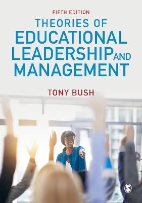 Theories of Educational Leadership and Management - Tony Bush - cover