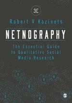 Netnography: The Essential Guide to Qualitative Social Media Research
