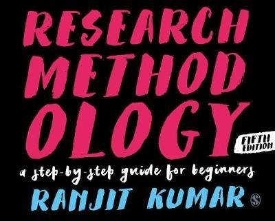 Research Methodology: A Step-by-Step Guide for Beginners - Ranjit Kumar - cover