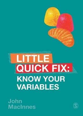 Know Your Variables: Little Quick Fix - John MacInnes - cover