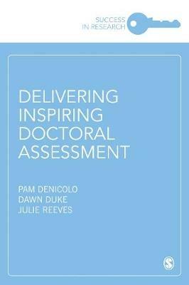 Delivering Inspiring Doctoral Assessment - Pam Denicolo,Dawn Duke,Julie Reeves - cover