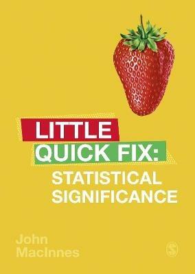 Statistical Significance: Little Quick Fix - John MacInnes - cover
