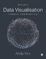 Data Visualisation: A Handbook for Data Driven Design - Andy Kirk - cover