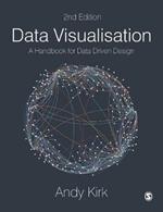 Data Visualisation: A Handbook for Data Driven Design