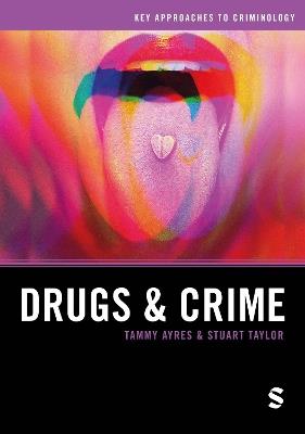 Drugs and Crime - Tammy Ayres,Stuart Taylor - cover