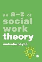 An A-Z of Social Work Theory - Malcolm Payne - cover