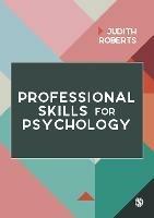 Professional Skills for Psychology - Judith Roberts - cover