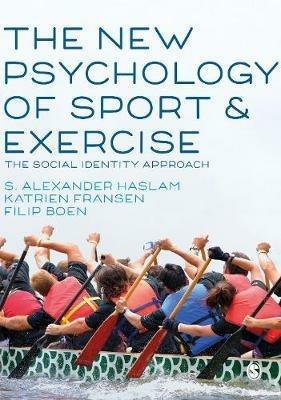 The New Psychology of Sport and Exercise: The Social Identity Approach - cover