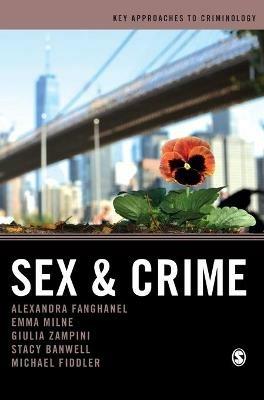 Sex and Crime - Alexandra Fanghanel,Emma Milne,Giulia Federica Zampini - cover