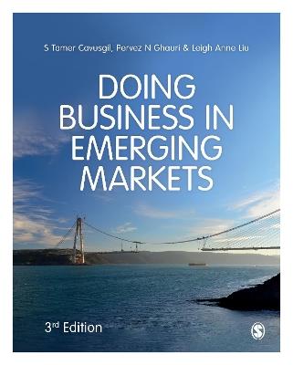 Doing Business in Emerging Markets - S Tamer Cavusgil,Pervez N. Ghauri,Leigh Anne Liu - cover