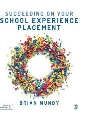 Succeeding on your School Experience Placement - Brian Mundy - cover