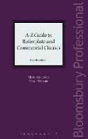 A-Z Guide to Boilerplate and Commercial Clauses - Mark Anderson,Victor Warner - cover
