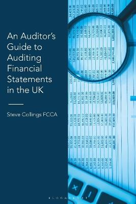 An Auditor’s Guide to Auditing Financial Statements in the UK - Steve Collings - cover