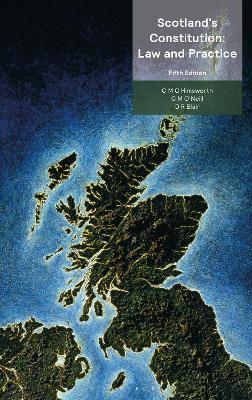 Scotland’s Constitution: Law and Practice - Chris Himsworth,Christine O'Neill,David Blair - cover