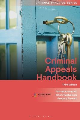 Criminal Appeals Handbook - Farrhat Arshad KC,Kate O'Raghallaigh,Gregory Stewart - cover