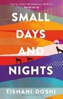 Small Days and Nights: Shortlisted for the Ondaatje Prize 2020 - Tishani Doshi - cover