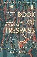 The Book of Trespass: Crossing the Lines that Divide Us - Nick Hayes - cover