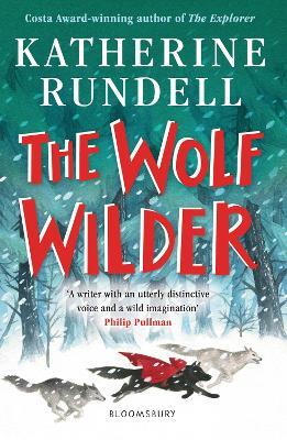 The Wolf Wilder - Katherine Rundell - cover