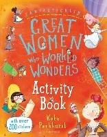 Fantastically Great Women Who Worked Wonders Activity Book - Kate Pankhurst - cover