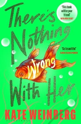 There’s Nothing Wrong With Her - Kate Weinberg - cover