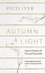Autumn Light: Japan's Season of Fire and Farewells