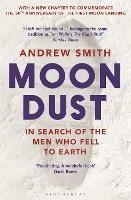 Moondust: In Search of the Men Who Fell to Earth - Andrew Smith - cover