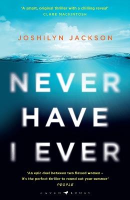 Never Have I Ever: 'I couldn't turn the pages fast enough' Clare Mackintosh - Joshilyn Jackson - cover