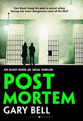 Post Mortem: Elliot Rook, QC: Book 2 - Gary Bell - cover