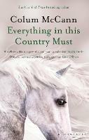 Everything in this Country Must - Colum McCann - cover